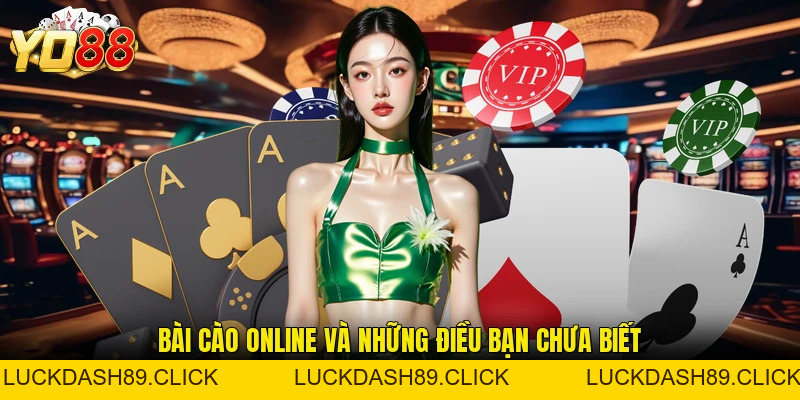 Bài Cào Online - Trải Nghiệm So Điểm Ấn Tượng Mới Nhất - Luckdash89