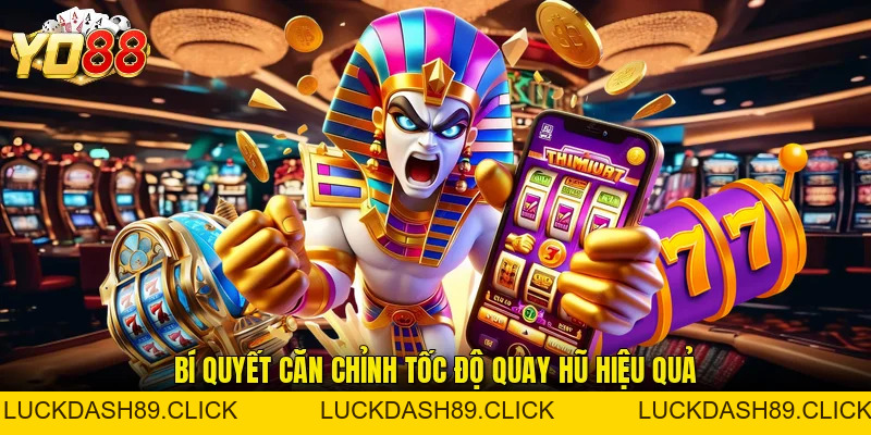 Nổ Hũ Mèo Tài Lộc - Bí Quyết Quay Hũ Thắng Lớn Tại Nhà Cái - Luckdash89