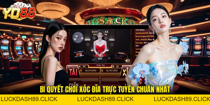 Xóc Đĩa Online - Trò Chơi Dân Gian 4 Quân Vị Đẳng Cấp - Luckdash89