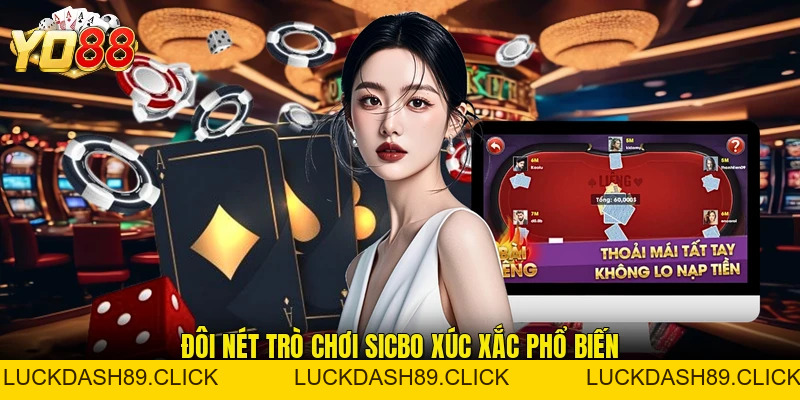 Sicbo - Trò Chơi Xúc Xắc Đẳng Cấp Với 3 Viên Xí Ngầu - Luckdash89